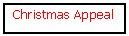 Text Box: Christmas Appeal